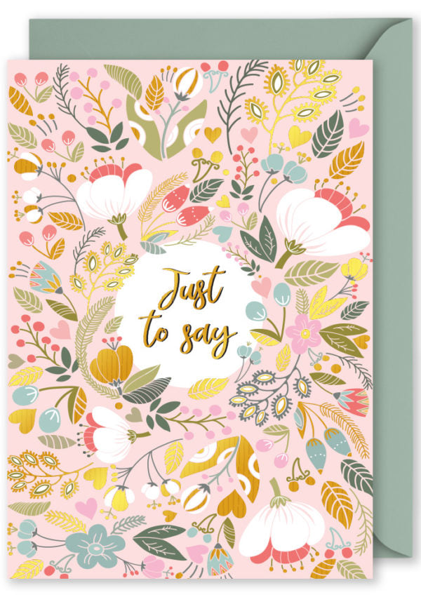 Blank Card | Just To Say Floral