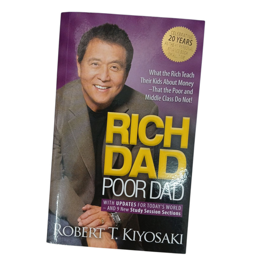 Rich Dad Poor Dad by Robert T.Kiyosaki