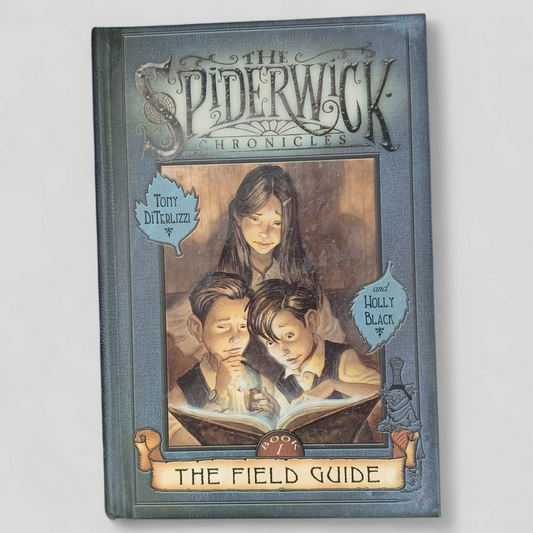 The Spiderwick Chronicles Book 1 by Tony Diterlizzi and Holly Black