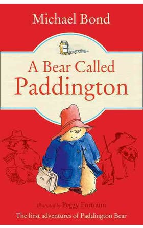 A Bear Called Paddington by Michael Bond