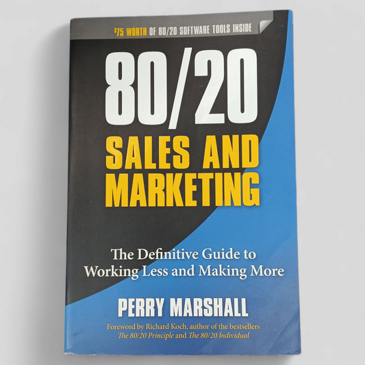 80/20 Sales and Marketing by Perry Marshall