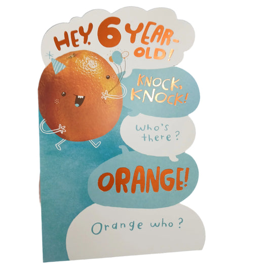 Birthday Card |  6th Boy/Hey 6 Year Old - Orange